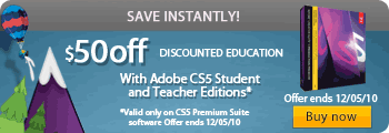 Students and Teachers Save $50 Instantly on CS5 Premium Products