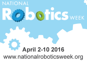 National Robotics Week 