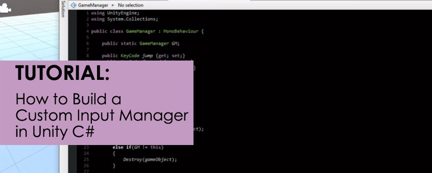 How to Create a Custom Input Manager in Unity C#