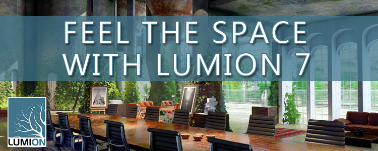 Feel Your Designs with Lumion 7 Visualization Software