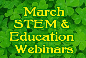 March-STEM-Education-Webinars