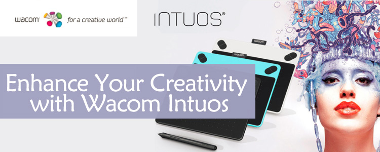 Enhance Your Creativity with Wacom Intuos