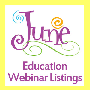 June Education Webinar Schedule