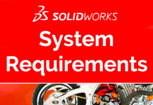 SOLIDWORKS Student System Requirements
