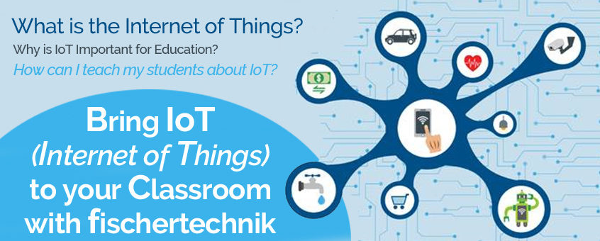 Teach IoT (the Internet of Things) with fischertechnik