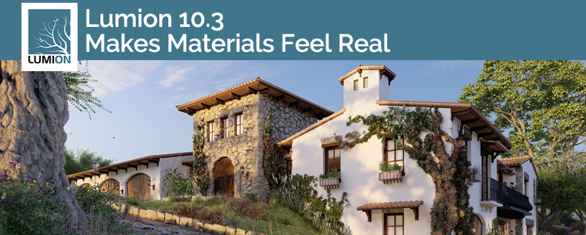 Lumion 10.3 Makes Materials Feel Real