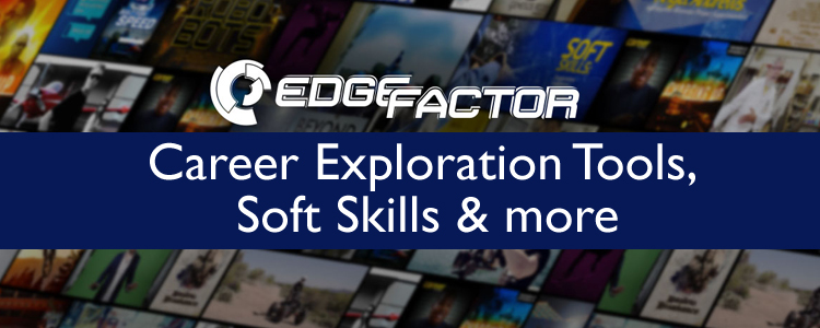Edge Factor offers Career Exploration Tools, Soft Skills & more