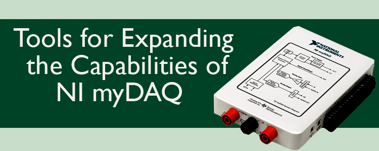 Tools for Expanding NI myDAQ Capabilities