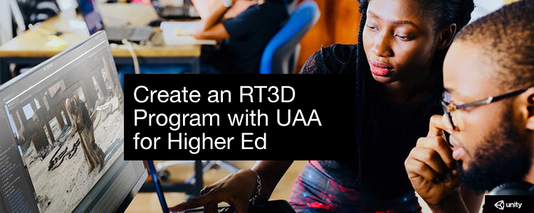 Create an RT3D Program with UAA for Higher Education