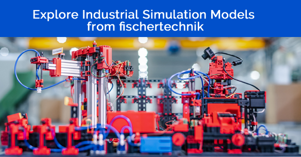 Explore Industrial Simulation Models from fischertechnik