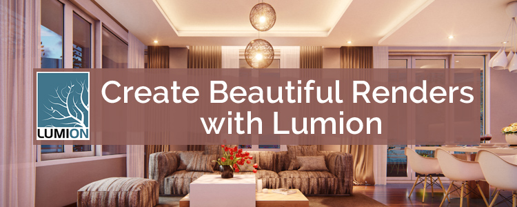 Create Beautiful Renders with Lumion