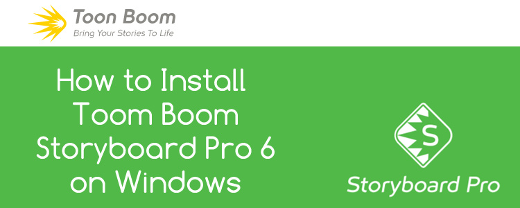 How to Install Toon Boom Storyboard Pro 6 on Windows