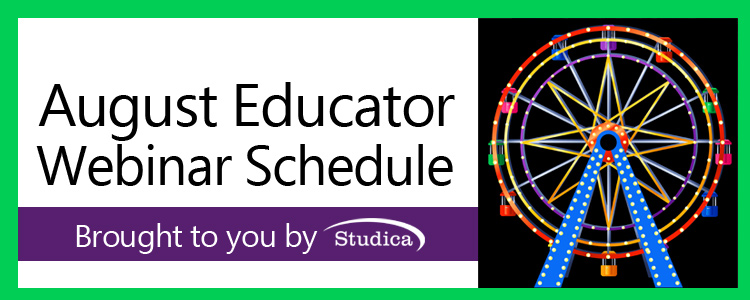 August Webinars for Educators Announcement