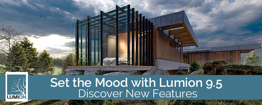 Lumion 9.5 Release New Features