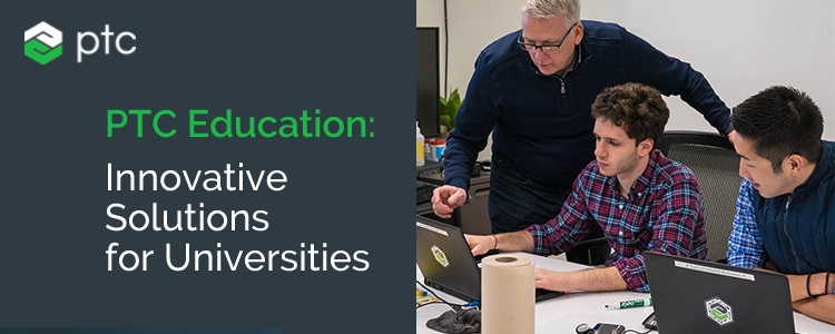 PTC Education: Innovative Solutions for Universities