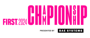 2024 FIRST® Championship presented by BAE Systems