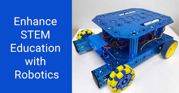Enhance STEM Education with Robotics
