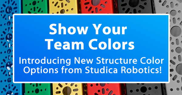 Introducing New Structure Color Options from Studica Robotics!