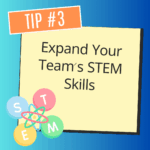 FTC Robotics Planning Guide Tip 3 Expand Your Team STEM Skills