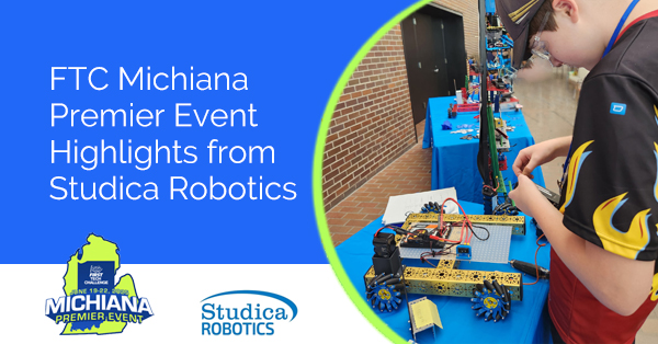 FTC Michiana Premier Event Highlights from Studica Robotics