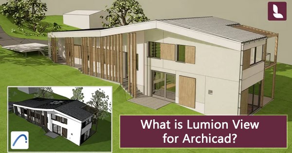 Lumion View for Archicad