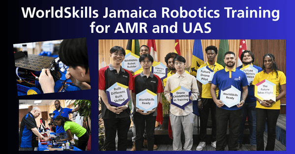 WorldSkills Jamaica Robotics Training for AMR and UAS